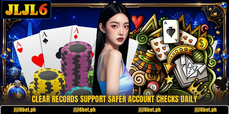 Clear records support safer account checks daily
