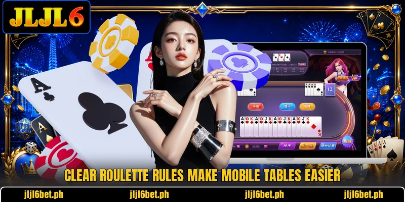 Clear roulette rules make mobile tables easier Clear roulette rules make mobile tables easier