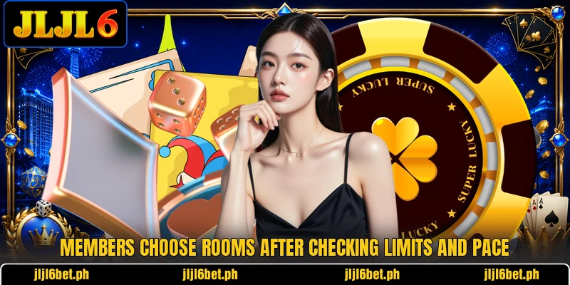 Members choose rooms after checking limits and pace