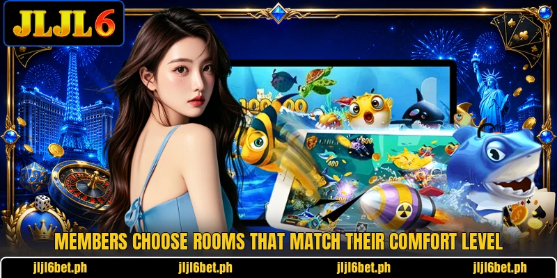 Members choose rooms that match their comfort level