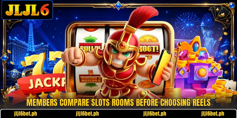 Members compare slots rooms before choosing reels Members compare slots rooms before choosing reels