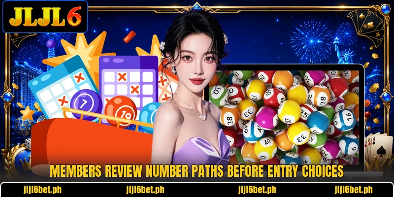 Members review number paths before entry choices Members review number paths before entry choices