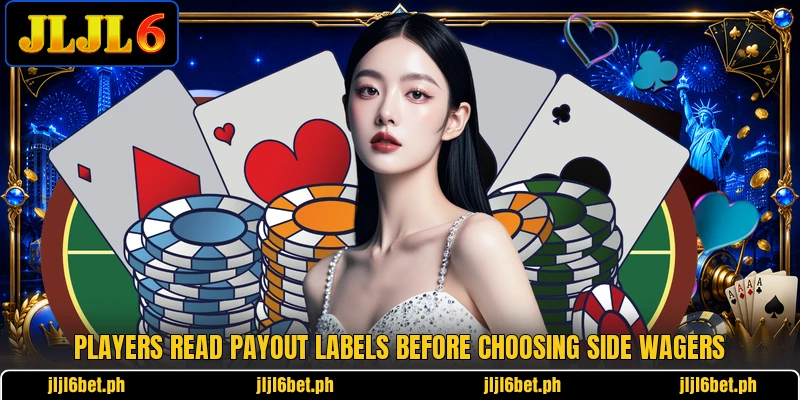 Players read payout labels before choosing side wagers