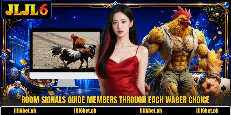 Room signals guide members through each wager choice Room signals guide members through each wager choice