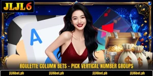 Roulette Column Bets - Pick Vertical Number Groups